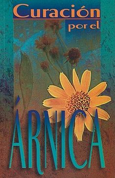 portada curacion por el arnica = the healing of arnica