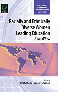 portada Racially and Ethnically Diverse Women Leading Education: A World View (Advances in Educational Administration)