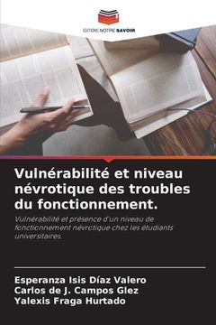 portada Vulnérabilité et niveau névrotique des troubles du fonctionnement. (in French)