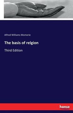 portada The basis of relgion: Third Edition (en Inglés)
