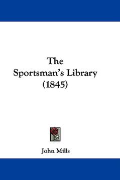portada the sportsman's library (1845) (en Inglés)
