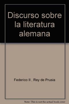 portada Federico II de prusia: discurso sobre la literatura alemana (in Spanish)