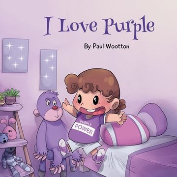 portada I Love Purple: A fun, colourful picture book for baby and preschool children (en Inglés)