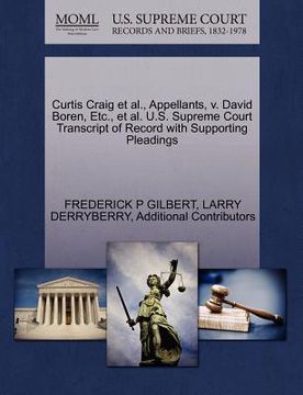 portada curtis craig et al., appellants, v. david boren, etc., et al. u.s. supreme court transcript of record with supporting pleadings