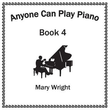 portada Anyone Can Play Piano: Book Four (en Inglés)