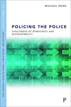 portada Policing the Police: Challenges of Democracy and Accountability (Key Themes in Policing)