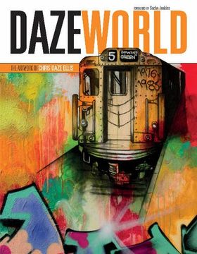 portada Dazeworld: The Artwork of Chris Daze Ellis