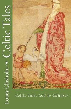 portada Celtic Tales: Told to Children (en Inglés)