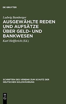 portada Ausgewählte Reden und Aufsätze Über Geld- und Bankwesen (Schriften des Vereins zum Schutz der Deutschen Goldw Hrung) (en Alemán)