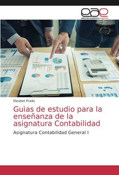 portada Guìas de Estudio Para la Enseñanza de la Asignatura Contabilidad: Asignatura Contabilidad General i (in Spanish)