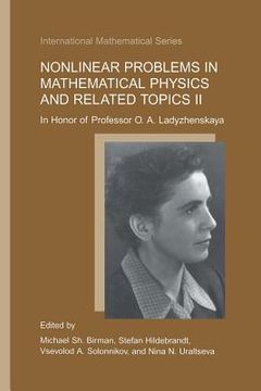 portada Nonlinear Problems in Mathematical Physics and Related Topics II: In Honor of Professor O.A. Ladyzhenskaya (en Inglés)