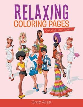 portada Relaxing Coloring Pages: Coloring Book Adults (en Inglés)