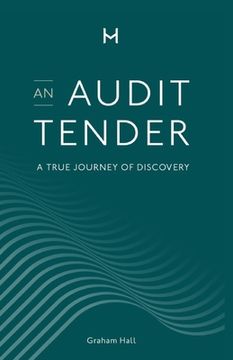 portada An Audit Tender: A True Journey of Discovery (en Inglés)
