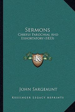 portada sermons: chiefly parochial and exhortatory (1833) (en Inglés)