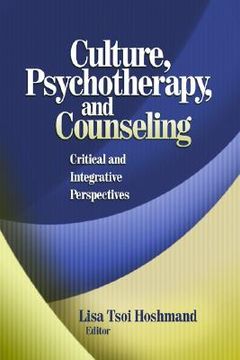 portada culture, psychotherapy, and counseling: critical and integrative perspectives (en Inglés)