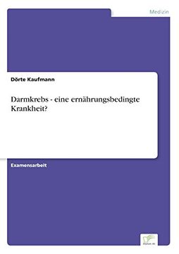 portada Darmkrebs - eine ernährungsbedingte Krankheit? (German Edition)