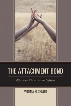 portada The Attachment Bond: Affectional Ties Across the Lifespan (in English)