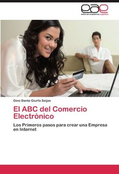 portada El abc del Comercio Electrónico: Los Primeros Pasos Para Crear una Empresa en Internet (in Spanish)