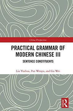 portada Practical Grammar of Modern Chinese iii (Chinese Linguistics) (en Inglés)