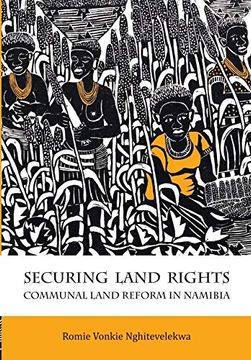 portada Securing Land Rights: Communal Land Reform in Namibia (en Inglés)