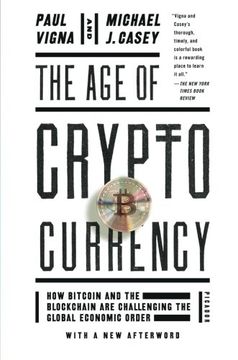 portada The Age of Cryptocurrency: How Bitcoin and the Blockchain Are Challenging the Global Economic Order (in English)