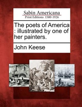 portada the poets of america: illustrated by one of her painters. (en Inglés)