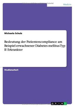 portada Bedeutung der Patientencompliance am Beispiel erwachsener Diabetes mellitus Typ II Erkrankter (German Edition)