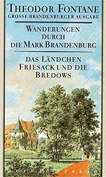 portada Wanderungen Durch die Mark Brandenburg. Grosse Brandenburger Ausgabe: Wanderungen Durch die Mark Brandenburg 7. Das Ländchen Friesack und die Bredows (in German)