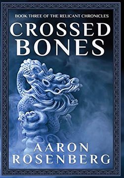 portada Crossed Bones: The Relicant Chronicles Book 3 (en Inglés)