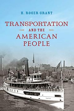 portada Transportation and the American People (Railroads Past and Present) (in English)
