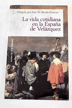 portada La Vida Cotidiana en la España Develazquez (in Spanish)