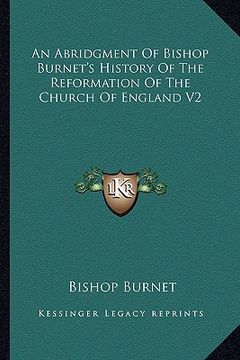 portada an abridgment of bishop burnet's history of the reformation of the church of england v2 (in English)
