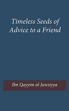 portada Timeless Seeds of Advice to a Friend (in English)