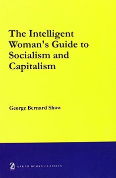 portada The Intelligent Woman's Guide to Socialism and Capitalism