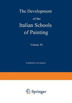 portada The Development of the Italian Schools of Painting: Volume XI (in English)