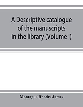 portada A Descriptive Catalogue of the Manuscripts in the Library of Gonville and Caius College (Volume i) nos 1-354 (in English)