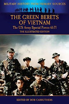portada The Green Berets of Vietnam - the U. S. Army Special Forces 61-71 - the Illustrated Edition 