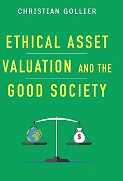 portada Ethical Asset Valuation and the Good Society (Kenneth j. Arrow Lecture Series) (en Inglés)
