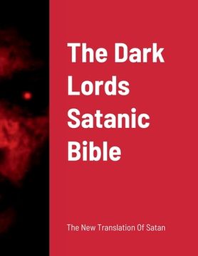 portada The Dark Lords Satanic Bible (in English)