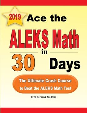 portada Ace the ALEKS Math in 30 Days: The Ultimate Crash Course to Beat the ALEKS Math Test (en Inglés)