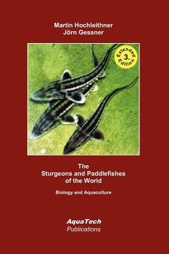 portada the sturgeons and paddlefishes of the world (en Inglés)