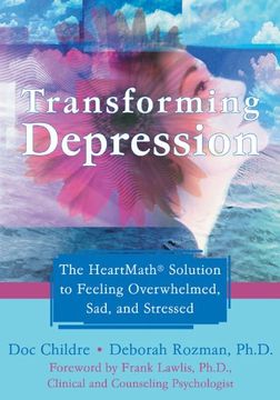 portada Transforming Depression: The Heartmath Solution to Feeling Overwhelmed, Sad, and Stressed (in English)