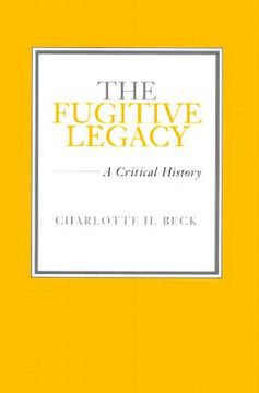portada the fugitive legacy: a critical history (en Inglés)