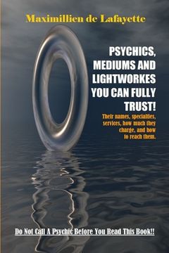 portada Psychics, Mediums and Lightworkes You Can Fully Trust (en Inglés)