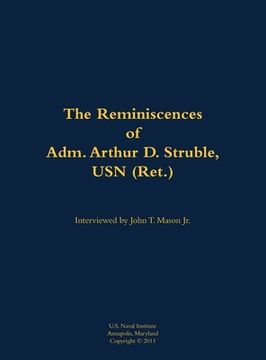 portada Reminiscences of Adm. Arthur D. Struble, USN (Ret.) (en Inglés)