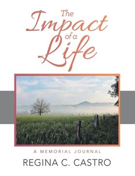portada The Impact of a Life: A Memorial Journal (in English)