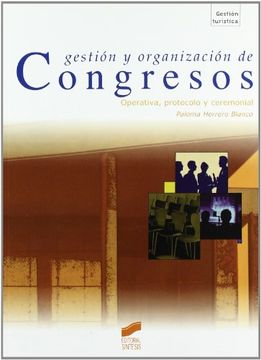 portada GESTION Y ORGANIZACIÓN DE CONGRESOS. Operativa, protocolo y ceremonial