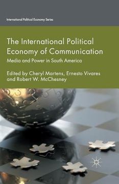portada The International Political Economy of Communication: Media and Power in South America (in English)