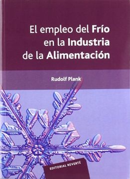portada El Empleo del Frío en la Industria de la Alimentación (in Spanish)