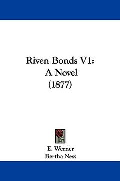 portada riven bonds v1: a novel (1877) (en Inglés)
